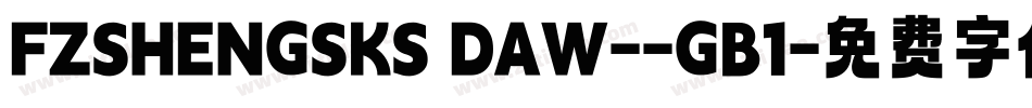 FZSHENGSKS DAW--GB1字体转换